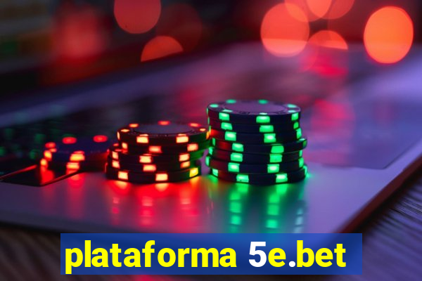 plataforma 5e.bet